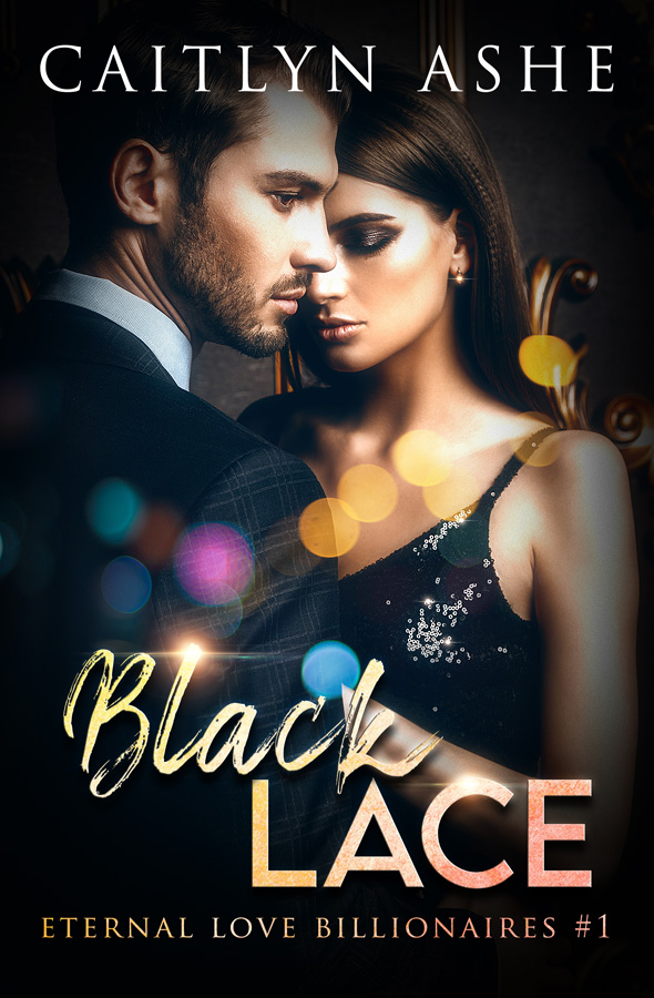 Eternal Love Billionaires 1 – Black Lace