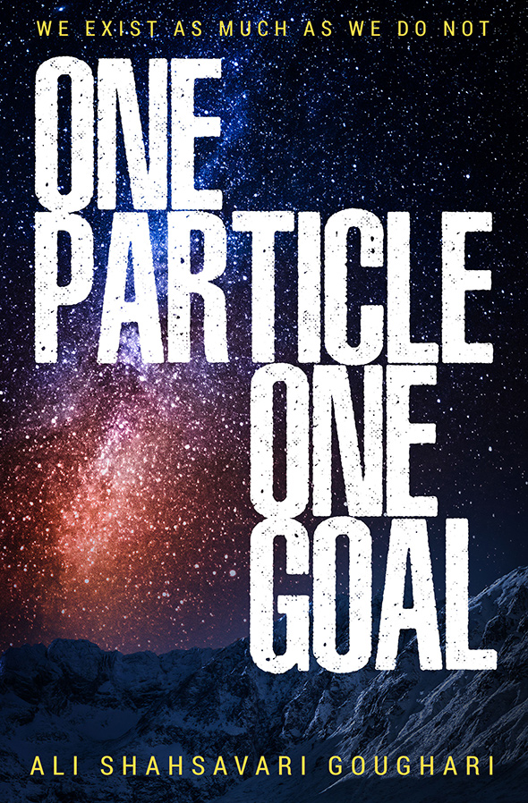 One Particle, One Goal