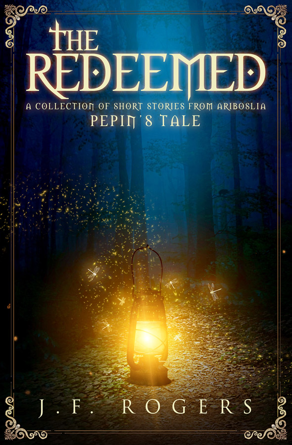 The Redeemed – Pepin’s Tale